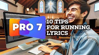 Training Team Members to Run Lyrics slides for Church | ProPresenter 7