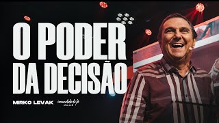 O PODER DA DECISÃO | MIRKO LEVAK