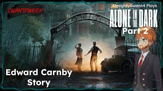 AlmightySwan64 Plays Alone in the Dark (2024) (Part 2) (Edward Carnby Story)