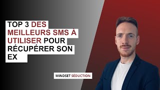 Top 3 des meilleurs sms à envoyer à son ex pour le récupérer !