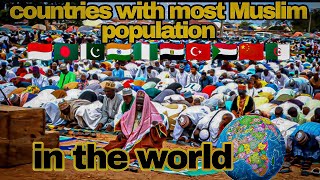 Discover the Top 10 Countries With the Largest Muslim Population.