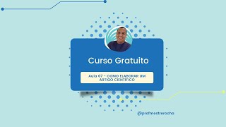 Aula 07   COMO ELABORAR UM ARTIGO CIENTÍFICO