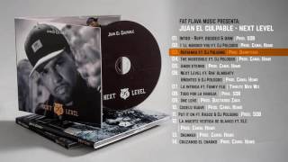 Juan el Culpable - Next Level (Full Album)