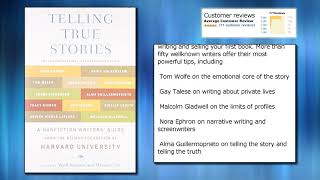 Telling True Stories: A Nonfiction Writers' Guide from the Nieman Foundation at Harvard University