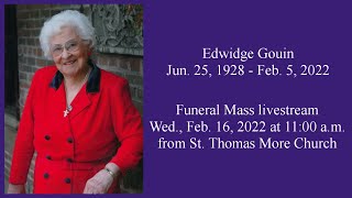 LIVE: Funeral for Edwidge Gouin from St. Thomas More (Wed., February 16, 2022 at 10:50am)