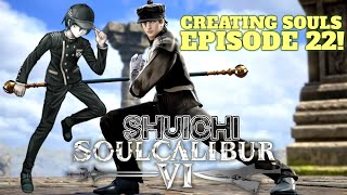 Creating Souls EP.22 Shuichi| SoulCalibur 6 CREATION SUITE