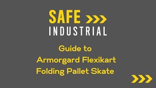 Guide to Armorgard Flexikart Folding Pallet Skate