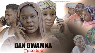 DAN GWAMNA Season 4 Episode 48 Original 2024