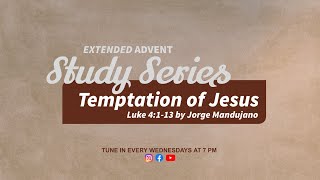 "Temptation of Jesus" Luke 4:1-13 | Midweek February 08, 2023