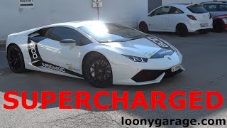 800hp Supercharged Lamborghini Huracan