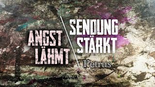 Petrus | Angst lähmt – Sendung stärkt  |  Predigt von Clemens Mudrich  |  19.05.2024