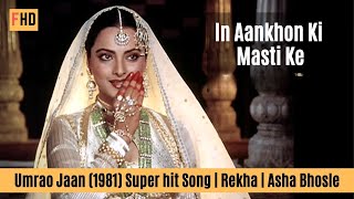 In Ankhon Ki Masti Full Song | Umrao Jaan | Rekha | Classic Bollywood Ghazal Hit