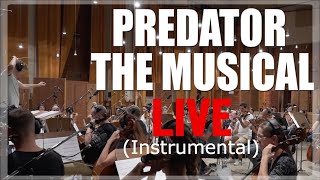 Predator: The Musical - Live! - ORCHESTRA ONLY Version!