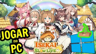 🎮 Como JOGAR [ Isekai: Slow Life ] no PC ▶ BAIXAR e INSTALAR