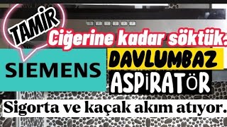 Siemens davlumbaz aspiratör tamiri, temizliği - sigorta ve kaçak akım rolesi atıyor