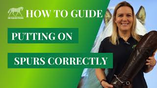 How to put on your spurs correctly