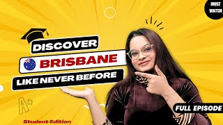 Exploring Brisbane: A Student's Perspective