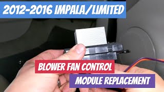 2006-2016 Impala/Limited (9th Gen) Blower Fan Control Module Replacement