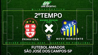 Ao Vivo - Final - Primavera X Novo Horizonte  - Futebol Amador de São José dos Campos-sp