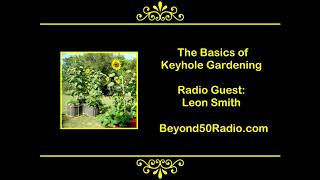 The Basics of Keyhole Gardening