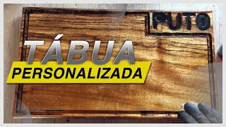 Como fazer tábua personalizada (passo a passo)