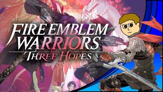 Fire Emblem Warriors: Three Hopes (FE Retrospective Part 16x)