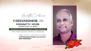 FUNERAL |  Y.GEEVARGHESE  (70) ENDANATTU  HOUSE MADUKKAPUZHA , VALAKUZHY  - LIVE