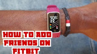 How to Add Friends on Fitbit - The Ultimate Tutorial