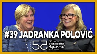 55 minuta kod Željke Markić #39 - Jadranka Polović