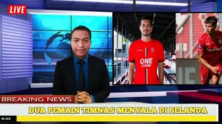 🔴 DUA PEMAIN TIMNAS MENYALA DI EROPA 😱😱