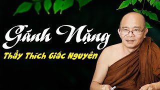 ĐÁNG SUY NGẪM! Sự Hiện Hữu Của Chúng Ta Đã Là 1 GÁNH NẶNG | Sư Toại Khanh - Sư Giác Nguyên