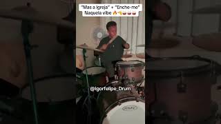 Igor Felipe- Medley 🔥🔥🔥 #drumscam #drums #shorts #shortvideo