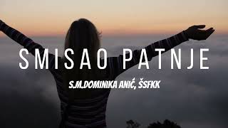 NA PUTU ŽIVOTA  - " Smisao patnje "