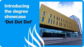 Introducing The Art and Design Showcase ‘Dot Dot Dot’ at Coventry University