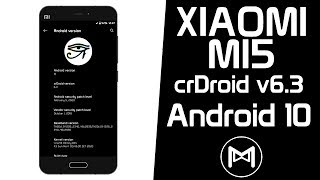 Xiaomi Mi5 | crDroid v6.3 | Android 10 Q ROM