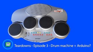 Teardowns - Episode 3 - Arduino + drum machine