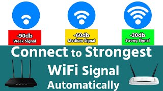 WiFi Switcher Connect to Strong WiFi SSID Signal Automatically