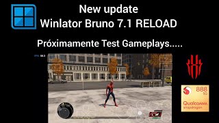 New update Winlator Bruno 7.1 RELOAD próximamente Test Gameplays Red Magic 6 Pro SD888