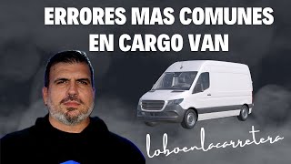 Errores mas comunes al iniciar con un Cargo Van