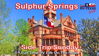 Sulphur Springs Texas | Side Trip Sunday