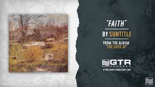 Suntitle - Faith (GTR Records)