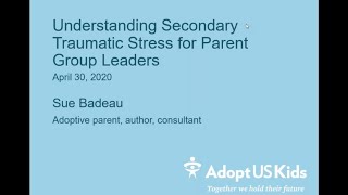 Understanding Secondary Traumatic Stress for Parent Group Leaders