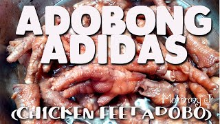 How to Cook Chicken Feet Adobo (Adidas) | Mommy J's Version