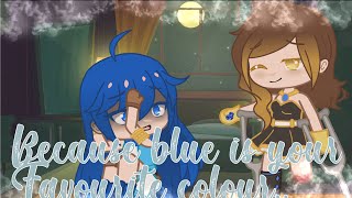 Cause Blue Is Your Favourite Colour.. | Original? (Idk :’) ) | Gacha Club | ItsFunneh