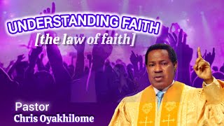 UNDERSTANDING THE LAW OF FAITH | Daily Affirmations | Pastor Chris Oyakhilome teachings