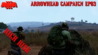 HIGH RISK - ARROWHEAD Campaign EP 03 - REALISTIC ARMA 3 STORY CAMPAIGN SHOWCASE