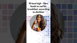 10 best high fibre foods#shorts #shortvideo