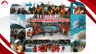 Gathering | PT. Aditama Makmur Sentosa | Pulau Pahawang