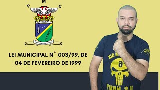 LEI MUNICIPAL Nº 003/99 - Concurso Castanhal Pará 2024 [AULA 02]