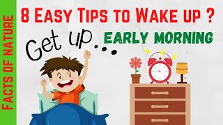 8 Easy Tips to wake up Early Morning ?